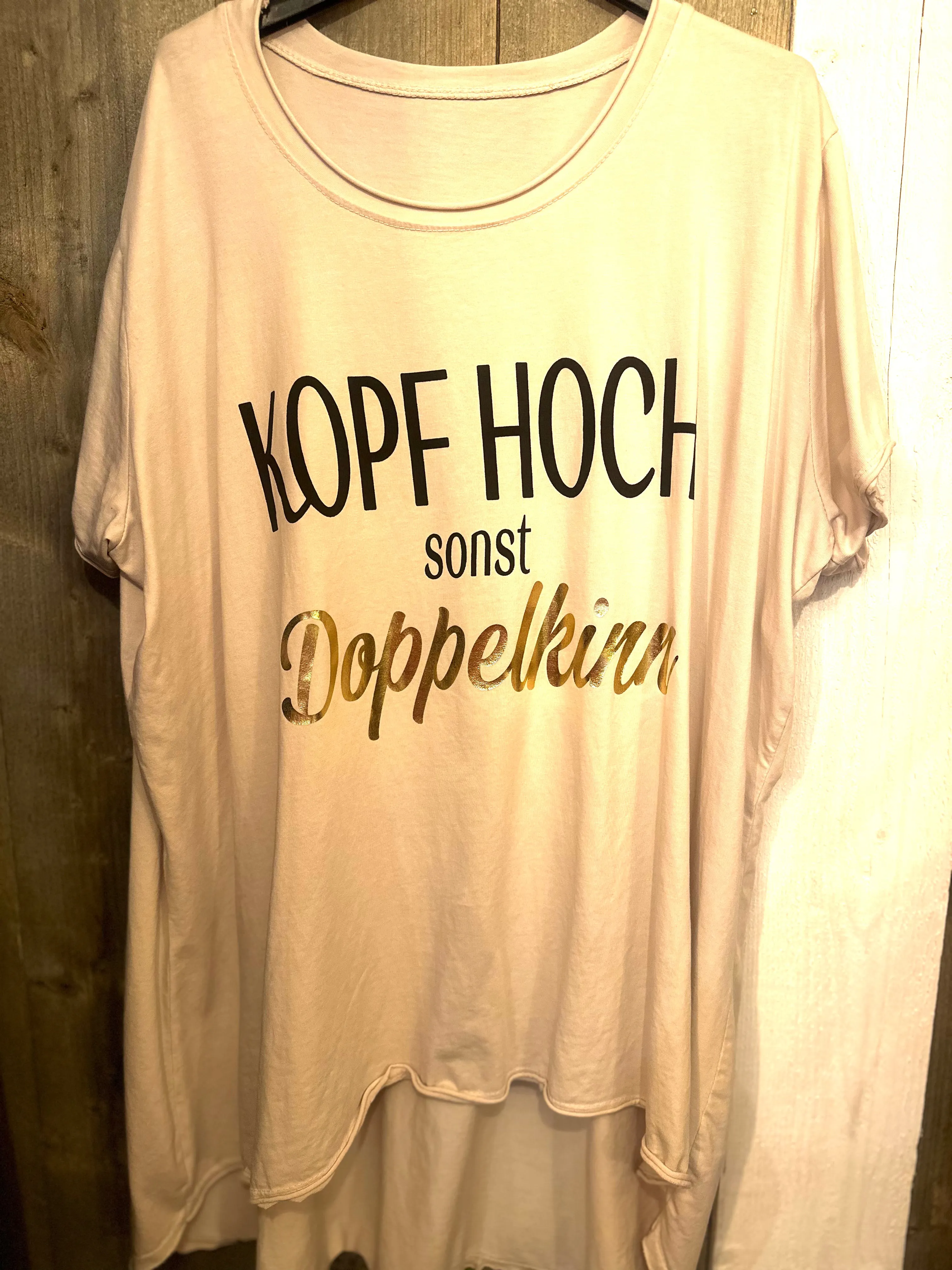 T-Shirt "Kopf hoch sonst Doppelkinn" Aufdruck